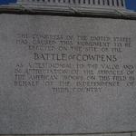 The Congress of the United States
has caused this Monument to be
erected on the site of the
Battle of Cowpens
as a testimonial to the valor and
in appreciation of the services of
the American Troops on this field in
behalf of The Independence of
their country.